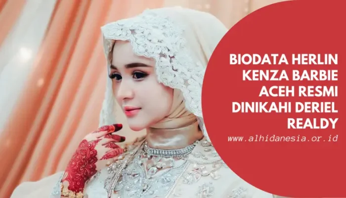 Biodata Herlin Kenza Barbie Aceh Resmi Dinikahi Deriel Realdy