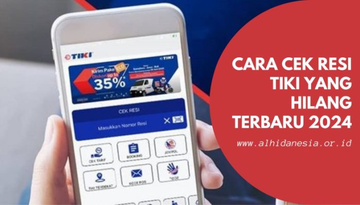 Cara Cek Resi TIKI Yang Hilang Terbaru 2024