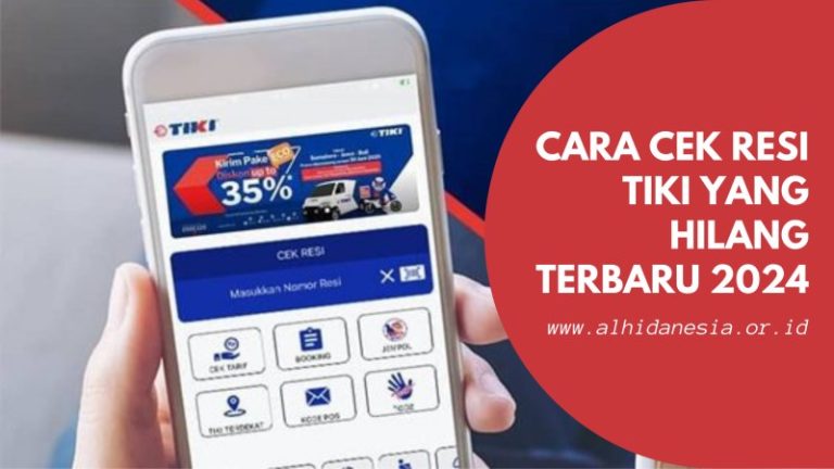 Cara Cek Resi TIKI Yang Hilang Terbaru 2024