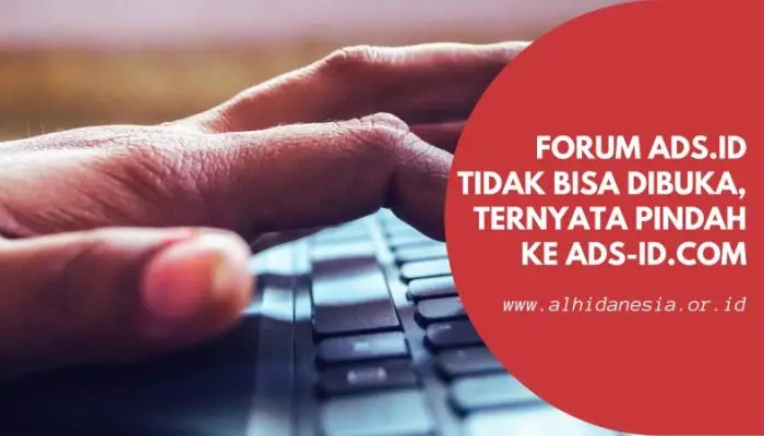 Forum Ads.id Tidak Bisa Dibuka, Ternyata Pindah Ke Ads Id.com