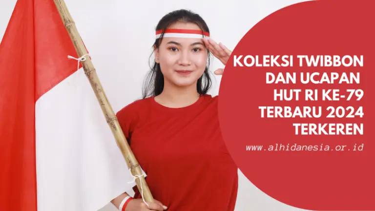 Koleksi Twibbon Dan Ucapan HUT RI Ke 79 Terbaru 2024 Terkeren